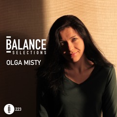 Balance Selections 223: Olga Misty