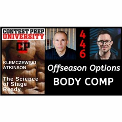 OFFSEASON OPTIONS:  BODY COMP - CONTEST PREP UNIVERSITY #446