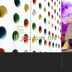 If You Love Me   Ginof Nostalgia Remix 2023 Brownstone