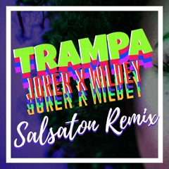 Trampa - JOKER ft Wildey Salsa Cubaton Salsaton Remix