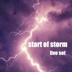 Start Of Storm - Live set  [01-2024]