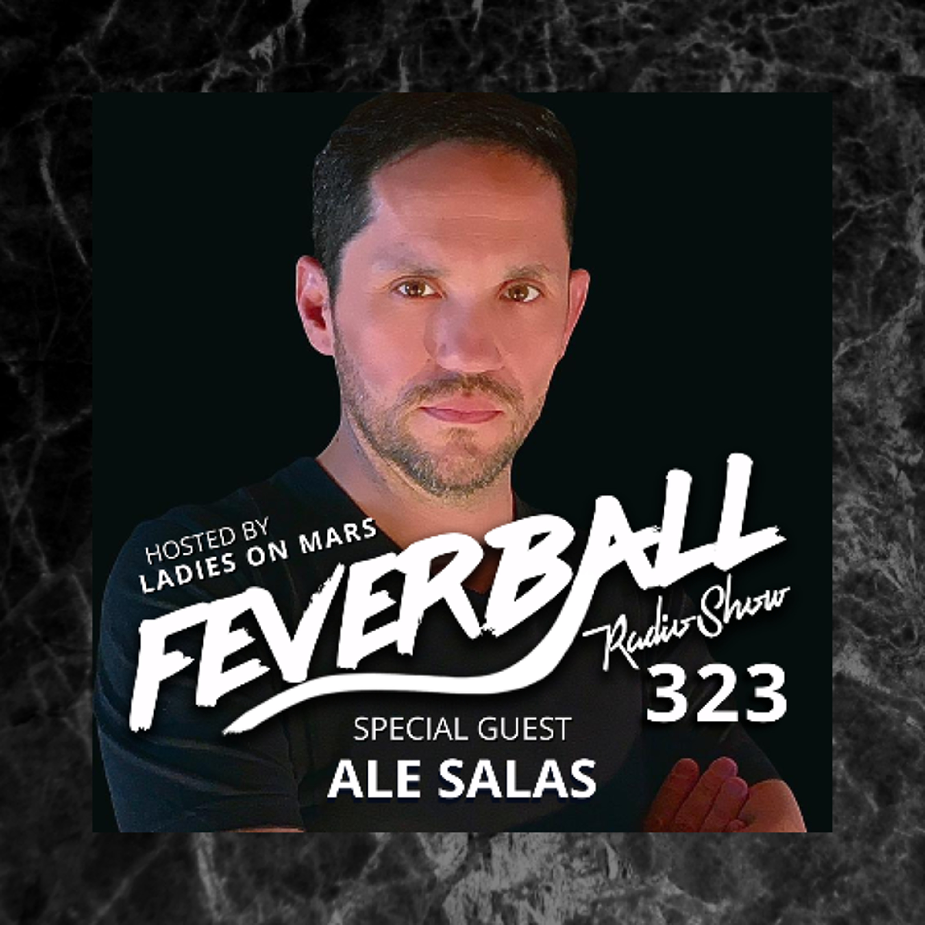 Feverball Radio Show 323 with Ladies On Mars + Ale Salas episode artwork