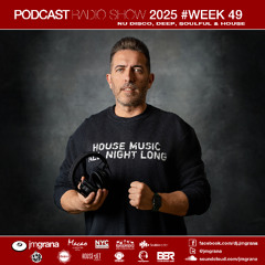 JM Grana Podcast Radio Show 2025 #Week 49 (07-12-2025)