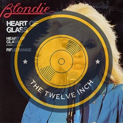 The Twelve Inch 126 : Heart Of Glass : Disco/Post-Punk/Funk - 1979