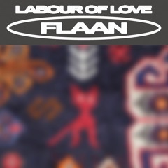 Labour Of Love 011 - Flaan
