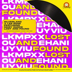 Silverland X Lee Rose Feat. Daisy Dance - Lost And Found  (Radio Edit)