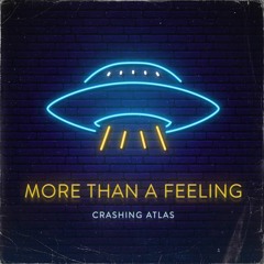 More Than A Feeling