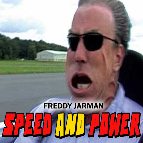 SPEED AND POWER - FREDDY JARMAN NZ