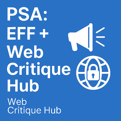 Web Critique Hub - PSA for Electronic Frontier Foundation