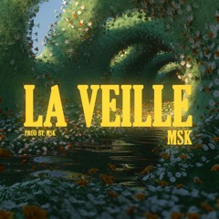 MSK - La Veille