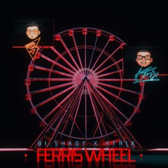 Ferris Wheel ( Original Mix ) - Ktrix & Bi Shady