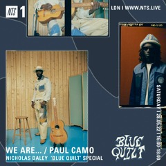 We Are w/ Paul Camo And Nicholas Daley 280522