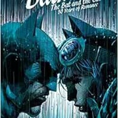 [VIEW] KINDLE 💑 Batman: The Bat and the Cat: 80 Years of Romance by Various [EPUB KI