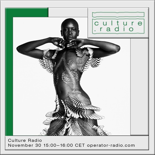 Culture Radio by Operator [29] - 30th November 2025