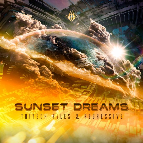 Regressive & Tritech Files - Sunset Dreams