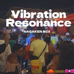 NAGAKEN MIX OCT(Jamaican Vibe)Vibration Resonance