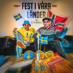 Fest i våra länder (feat. Petter Northug Jr)