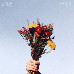 London Grammar -  how does it feel Remix