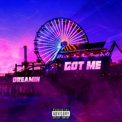 GOT ME DREAMIN (Feat. Brxzy)