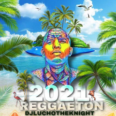2021 REGGAETON MIX