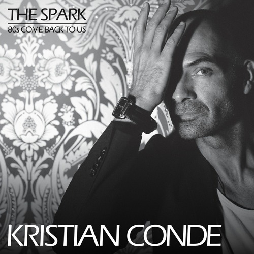 Kristian Conde & Zion - 80s Come Back To Us (Extended Mix) OUT 10 Sept on 12"