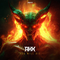 [DQX212] AKX - You Will Die