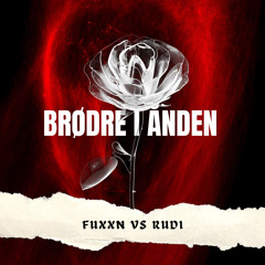 Fuxxn vs RuDi - brødre i anden