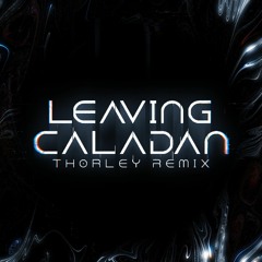 Hans Zimmer - Leaving Caladan [Thorley Remix]