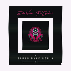 DarkVitto - Pink Soldiers (Squid Game Remix)