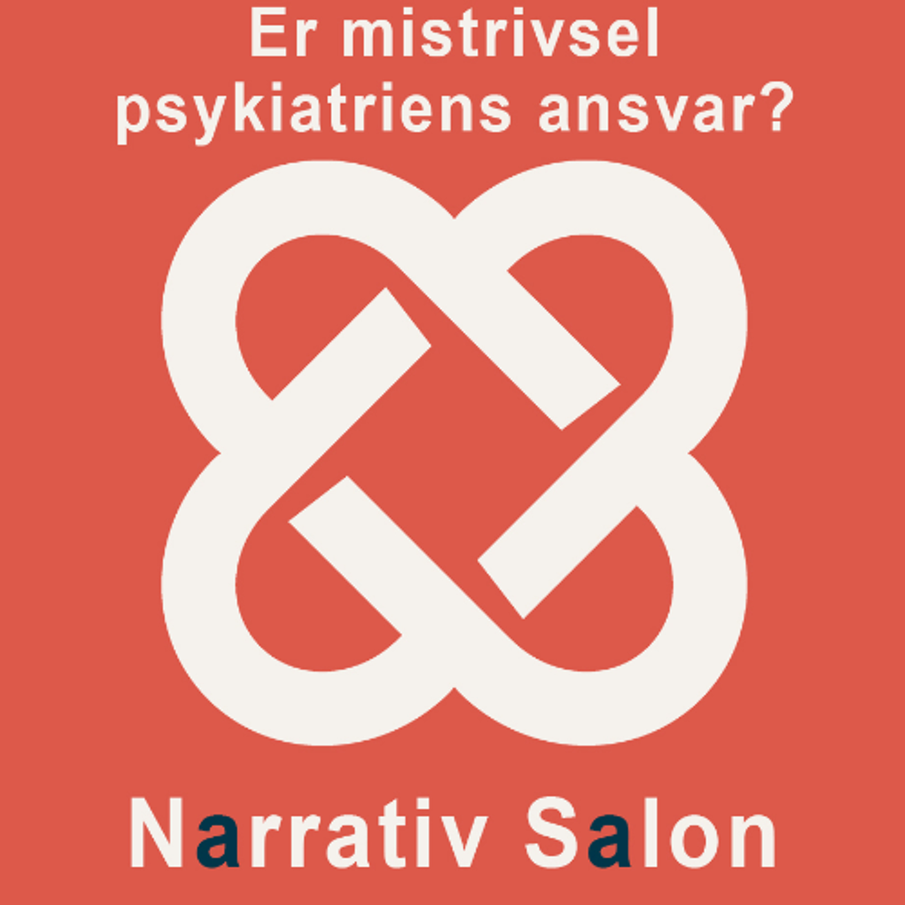 30. Narrativ Salon: Er mistrivsel psykiatriens ansvar? Med Nina Tejs Jørring og Martin Nevers episode artwork