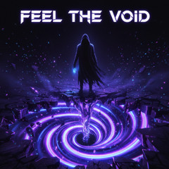 Feel the Void