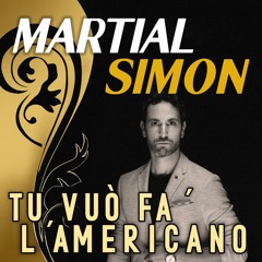 Tu Vuò Fa' L'Americano [Martial Simon Cover] Tech House