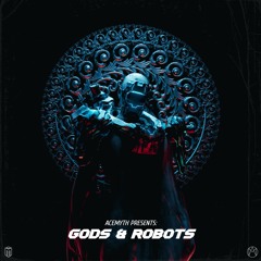 GODS & ROBOTS