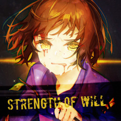 Strength Of Will [A Frisk Megalovania] Foxified