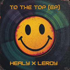 Healy X Leroy - Get That Money