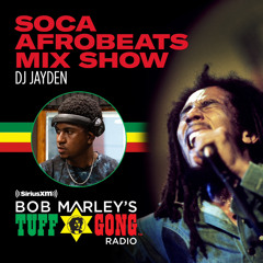 Bob Marley's Tuff Gong Radio Feature Mix on Sirius XM (Afrobeat & Soca) Hosted by ALX