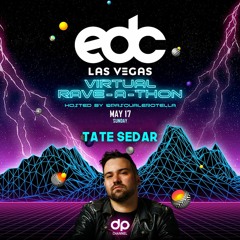 TATE SEDAR @ EDC Las Vegas Virtual Rave-a-thon