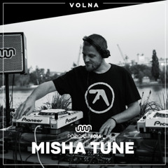 VOLNA PODCAST 014 - MISHA TUNE [may 2025]