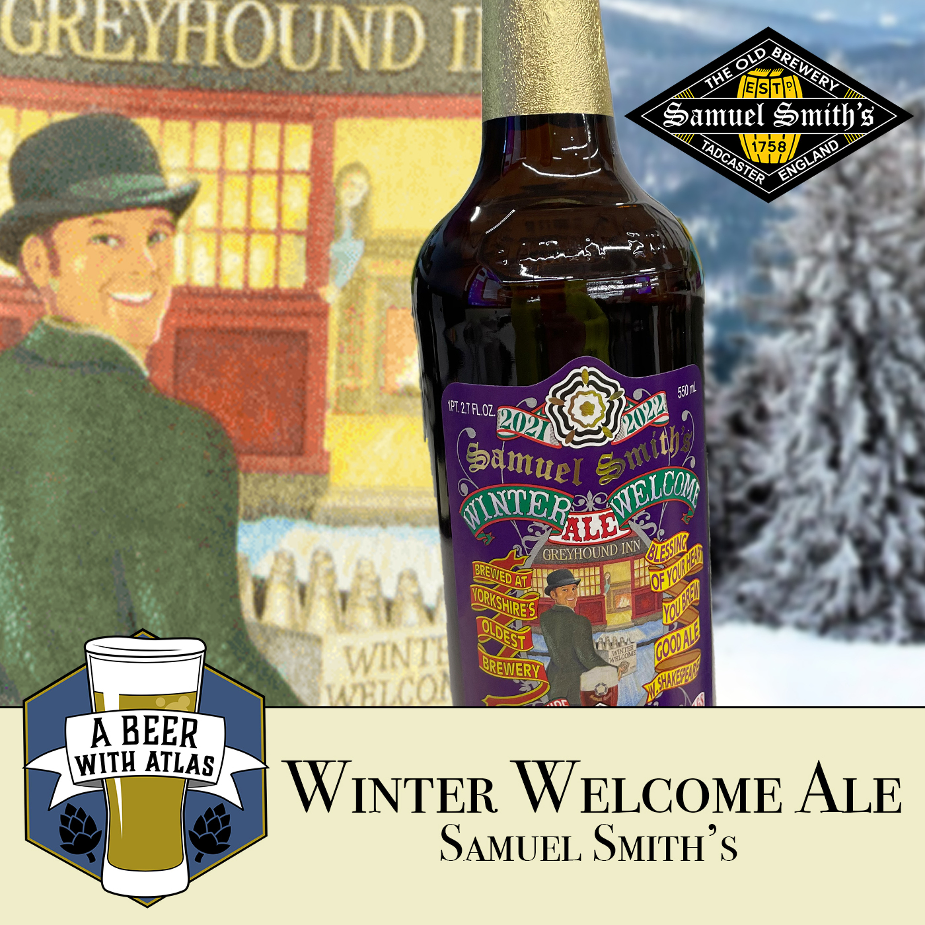 Samuel Smith's Winter Welcome Ale - A Beer with Atlas 174