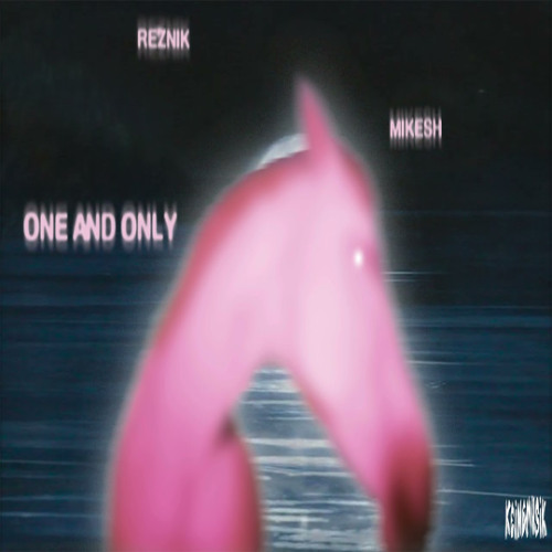 Reznik (DE), good guy mikesh, Keinemusik - One And Only (Club Vocal Edit)
