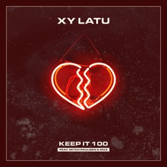 Keep It 100 ft Mitch Paulsen & Maz