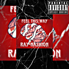 Feel This Way (Original)