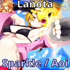 Spark!e | Aoi【Lanota】(Subscription Chapter ∞)