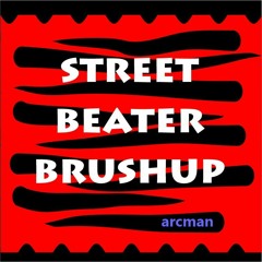 Streetbeater Brushup