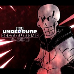 TS!Underswap - DESTITUTIONE (Grilled Cover, v3) [B-SIDE]