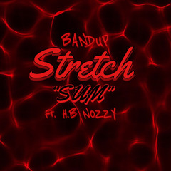Stretch Sum ft H.B Nozzy