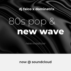 80s Pop & New Wave (Depeche Mode, Kate Bush, Anne Clark, Pet Shop Boys...