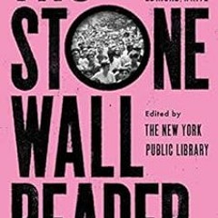 VIEW EBOOK EPUB KINDLE PDF The Stonewall Reader by New York Public Library,Jason Baum