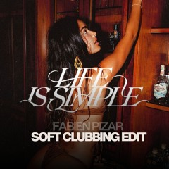 Life Is Simple (Move Your Body) - SOFT CLUBBING EDIT 2026