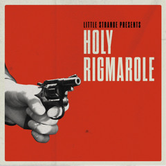 Holy Rigmarole